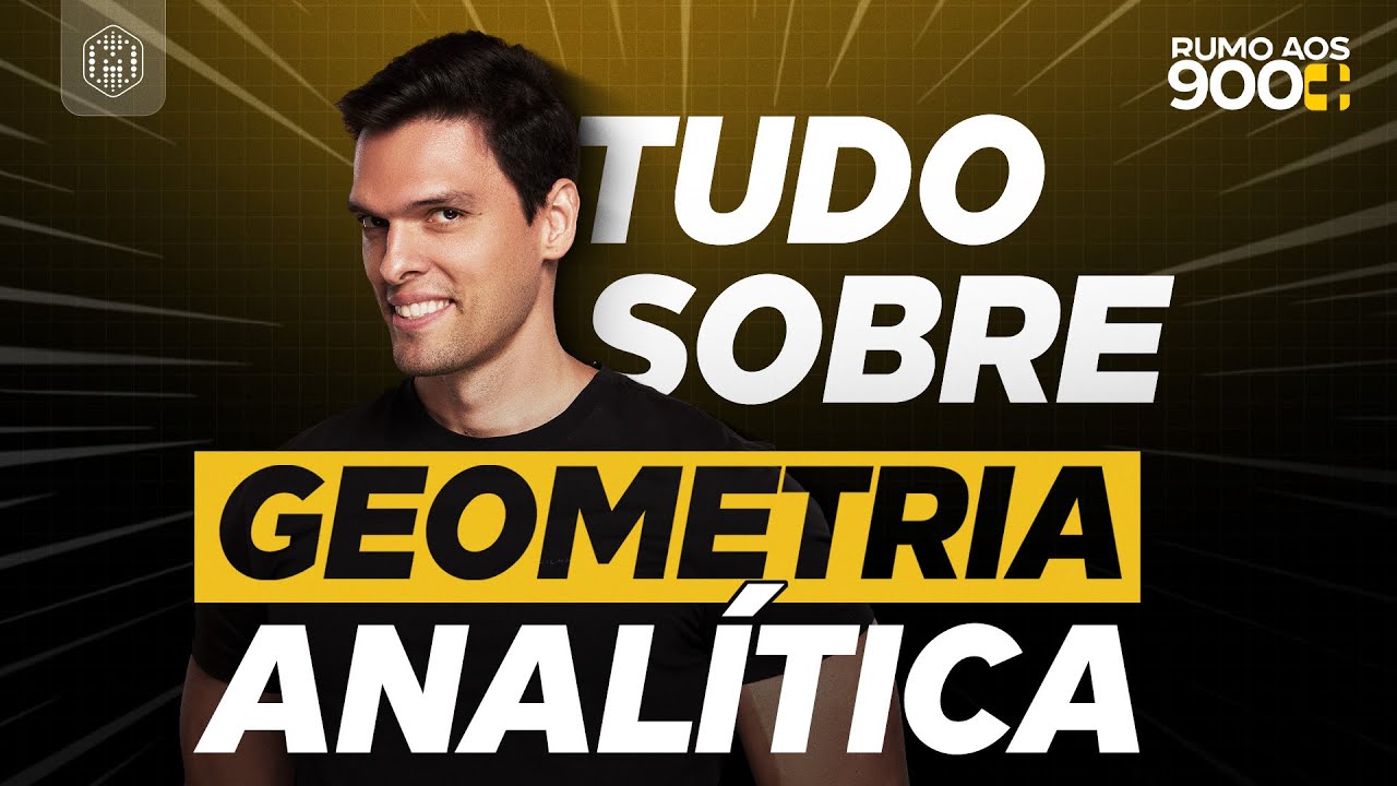 Mega Revisão de Geometria Analítica para o ENEM 2025 | Rumo aos 900+