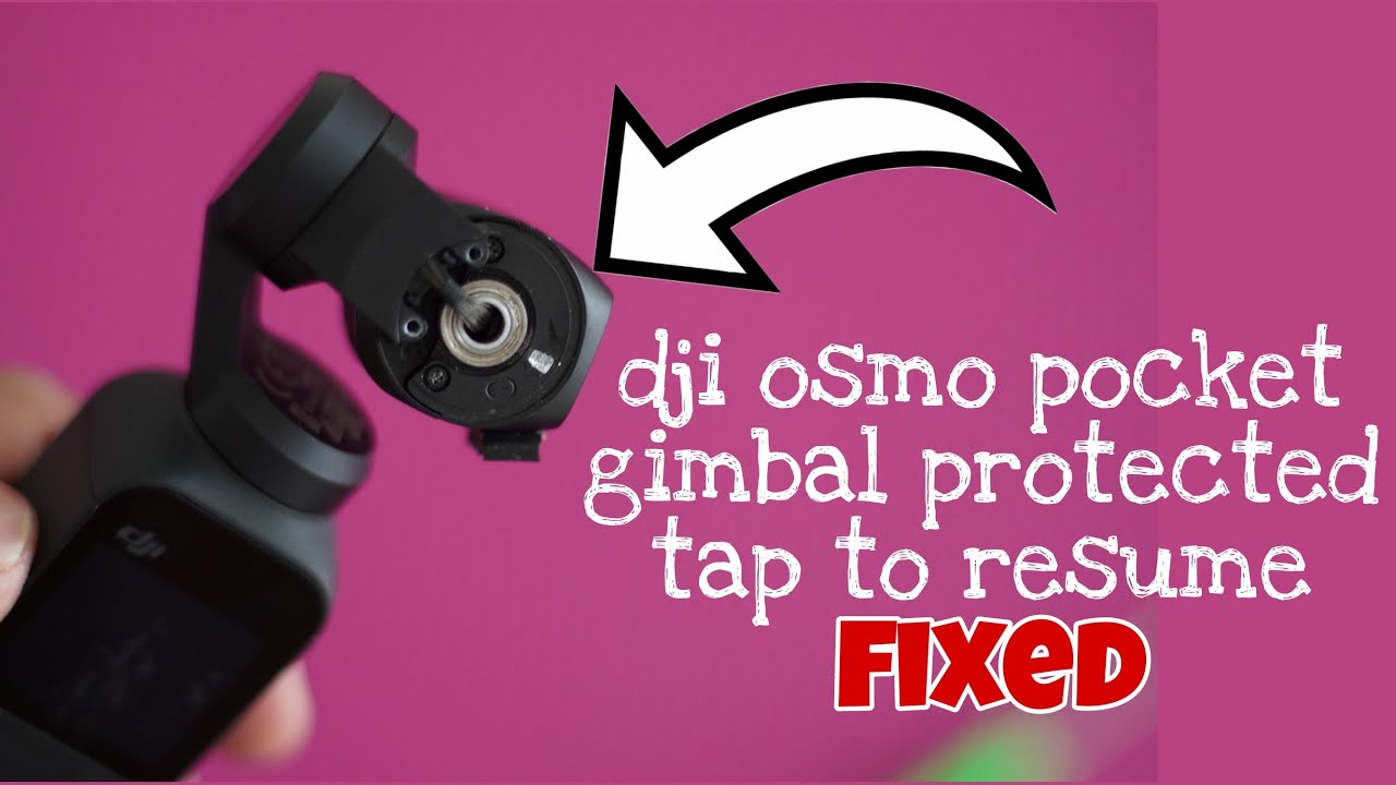 Dji Osmo Pocket Gimbal Protected Tap to Resume | Cheap solution