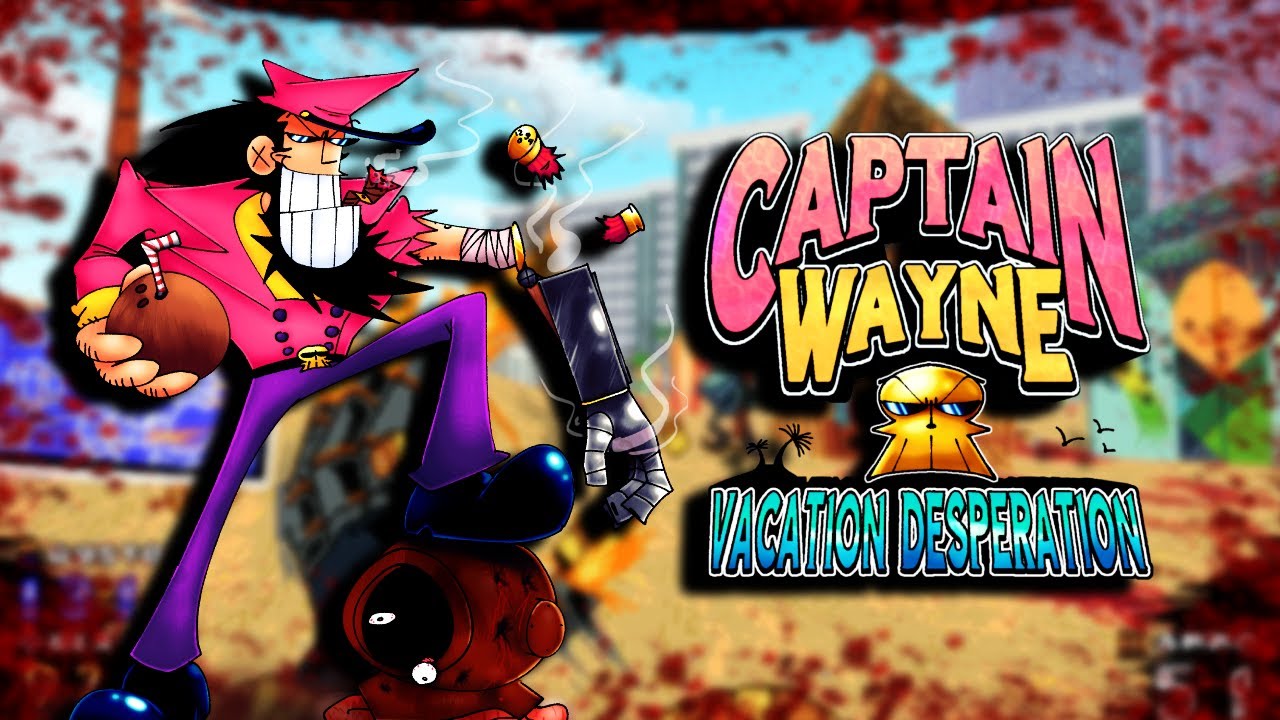 Captain Wayne: Vacation Desperation - Ya ever just reload your arm?