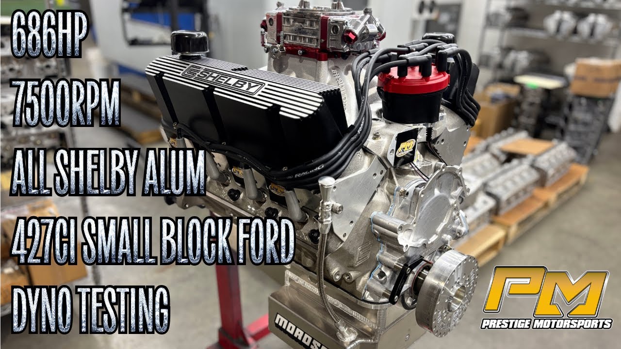 686HP ALL SHELBY ALUM 7500RPM 427CI SMALL BLOCK FORD DYNO TESTING AT PRESTIGE MOTORSPORTS