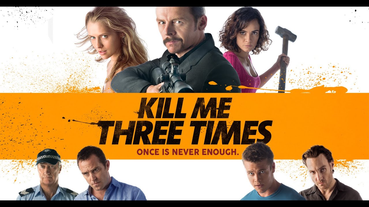 Kill Me Three Times - Now on iTunes & On Demand