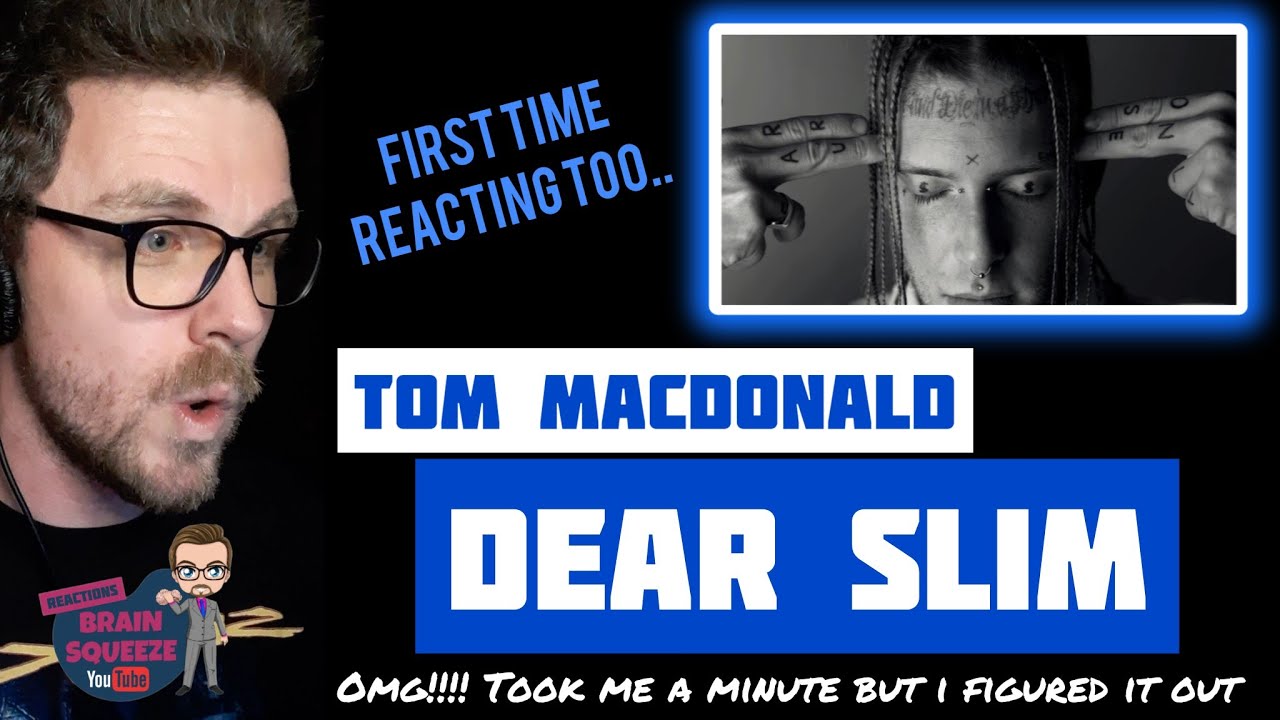 Tom Macdonald - Dear Slim (UK Reaction) | OMG!! TOOK ME A MINUTE BUT I FIGURED IT OUT!