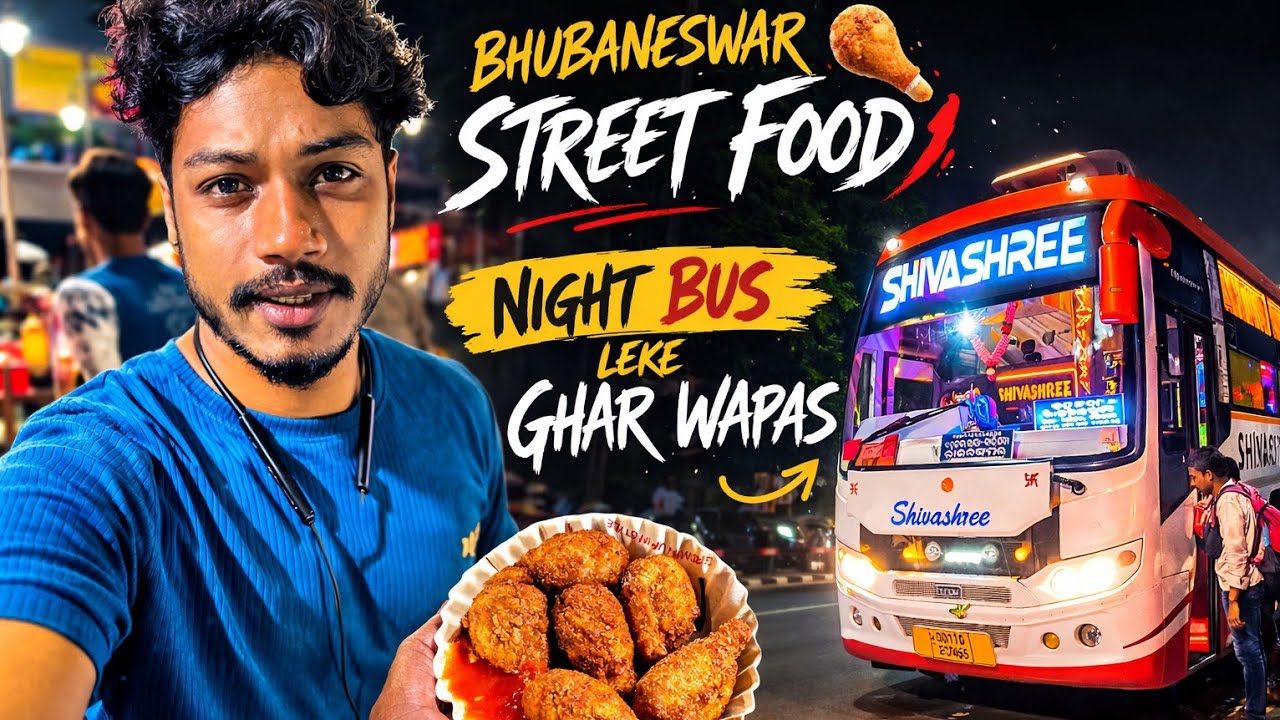 Bhubaneswar Street Food🍗| Night Bus Leke Ghar Wapas 🚌🌙#BhubaneswarStreetFood #BhubaneswarCity #vlog 