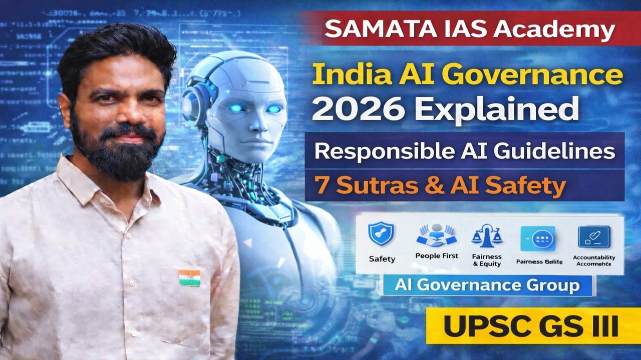 India AI Governance Guidelines 2026 Explained | 7 Sutras, AIGG & Responsible AI | UPSC GS III