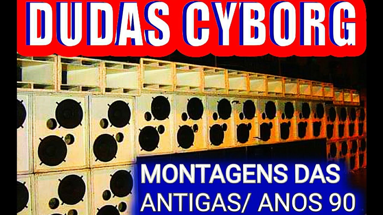 EQUIPE DUDAS CYBORG#montagens