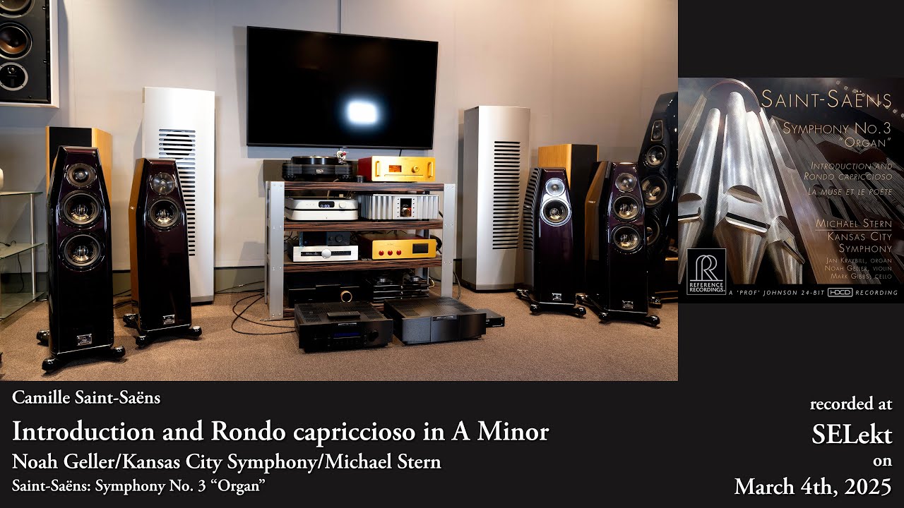 Saint-Saëns: Introduction and Rondo capriccioso | Kharma Elegance dB7-S, darTZeel CTH-8550 MkII, MSB