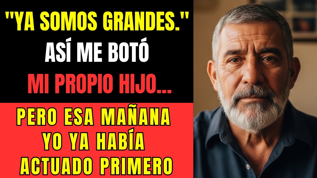 Mi HIJO Me Dijo Que Ya No Me Necesitaba, Pero Nadie Le Contó Lo Que FIRMÉ Esa Mañana