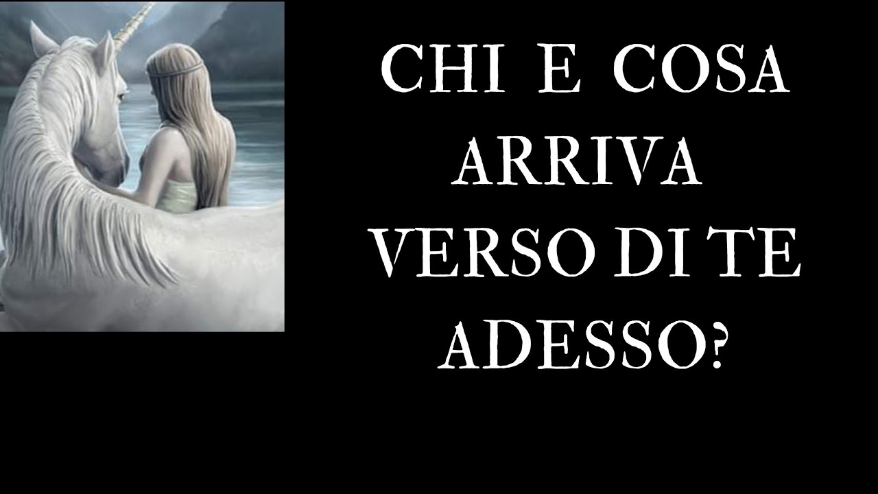 CHI E COSA VIENE VERSO DI TE ADESSO? ❤Tarocchi interattivi