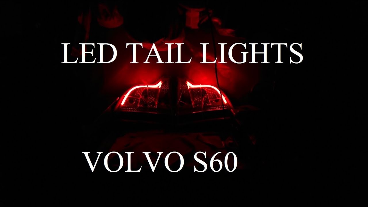 Volvo S60 Tail Rear LED Lights tutorial