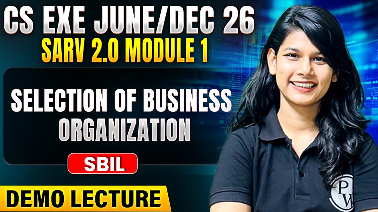 Selection of Business Organization | CS Executive June /Dec 2026 | CS Exe SARV 2.0 Demo Lecture