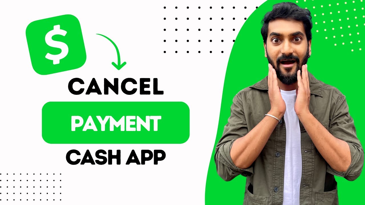 How To Cancel Payment On Cash App (Best Method)