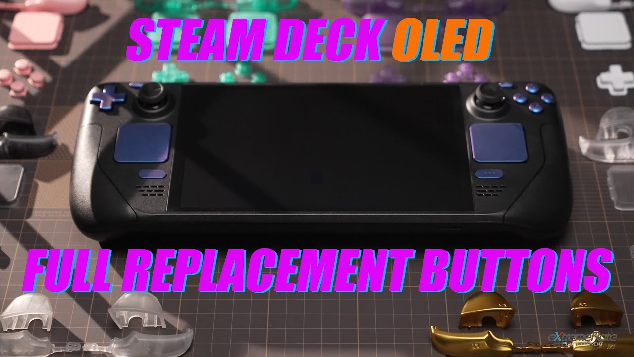eXtremeRate Steam Deck OLED Full Buttons Replacement Guide