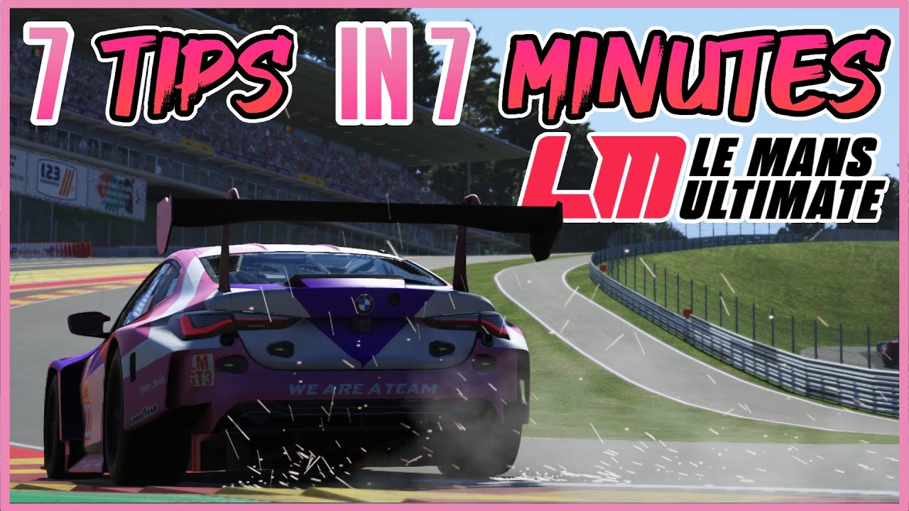 7 СОВЕТОВ за 7 МИНУТ — Le Mans Ultimate