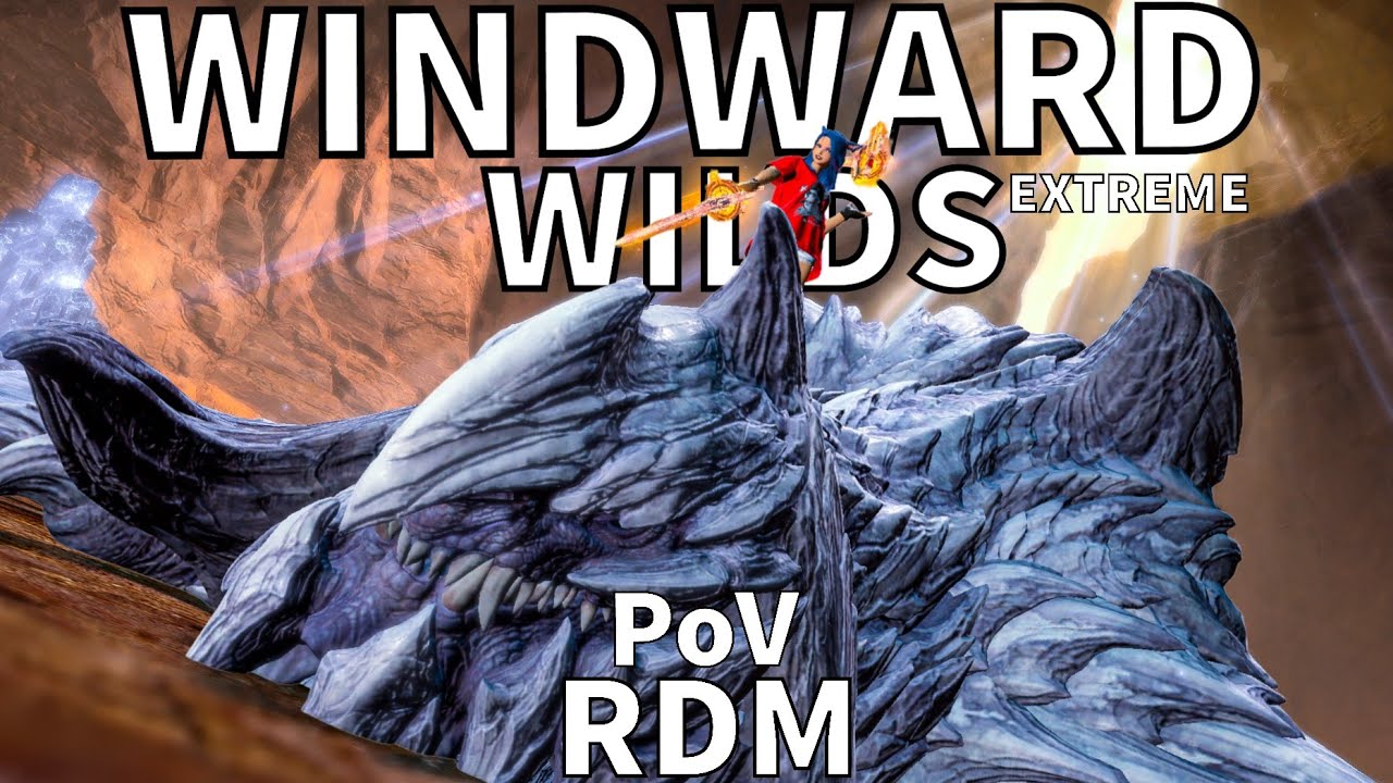 Windward Wilds (Extreme) Clear | RDM PoV | FFXIV