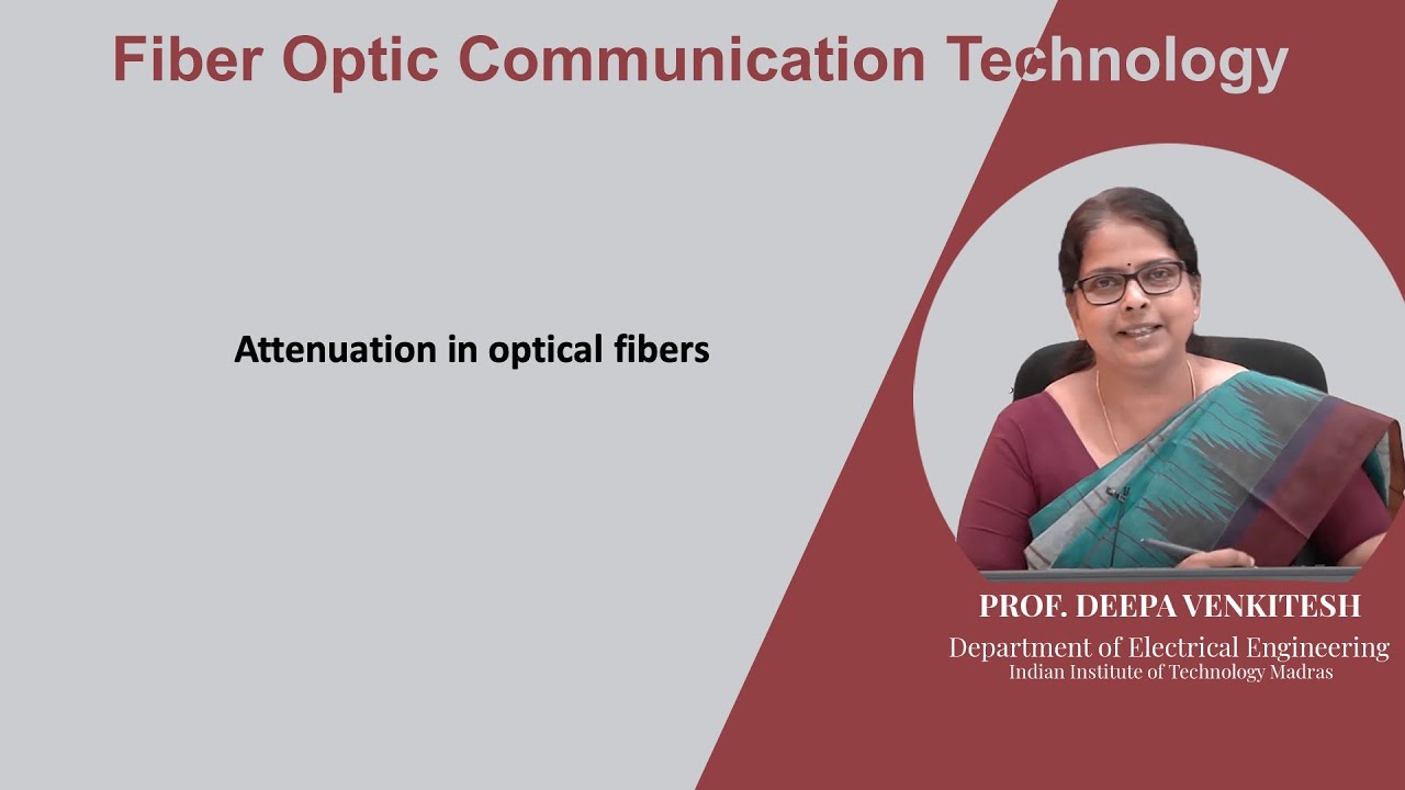 Lec 41: Attenuation in optical fibers