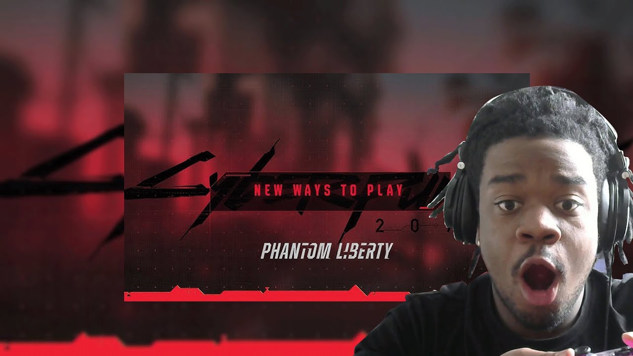 Cyberpunk 2077: Phantom Liberty — New Ways to Play | Live Reaction