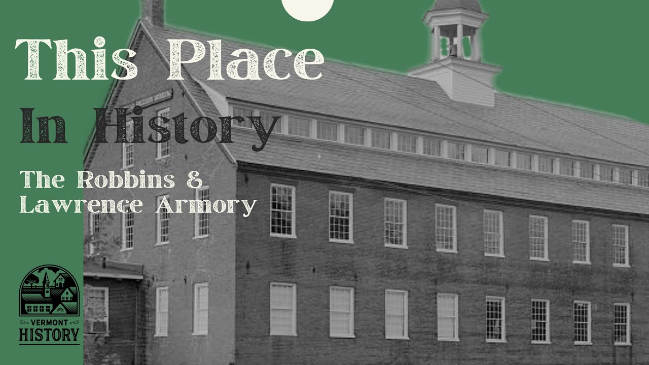 This Place in History: Robbins & Lawrence Armory