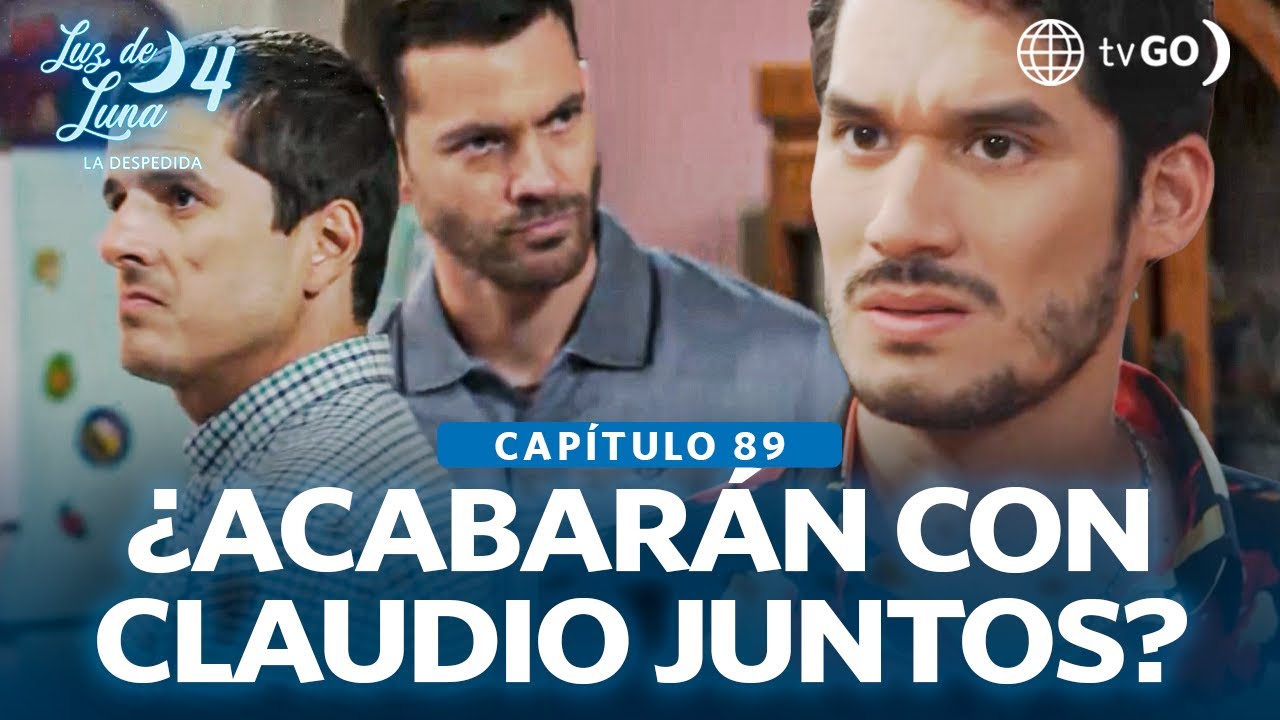 Luz de Luna 4: Eus y Luciano convencen a Gabriel de acabar con Claudio (Capítulo n° 89)
