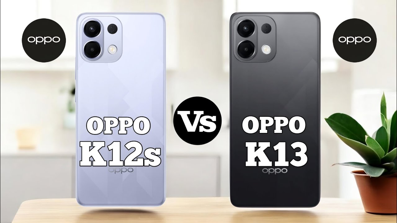 Oppo K12s V/S Oppo K13 5G #pn59tech
