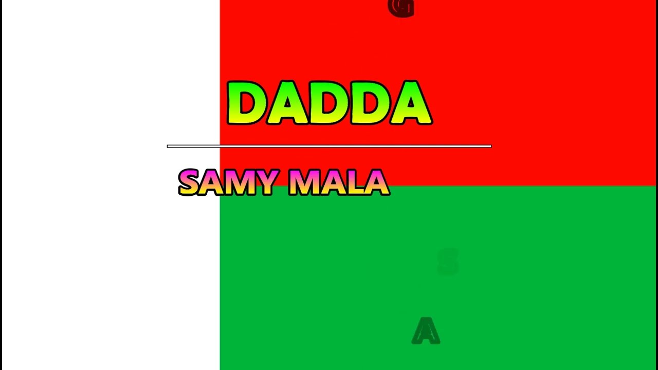 DADDA - Samy Malagasy (Lyrics)