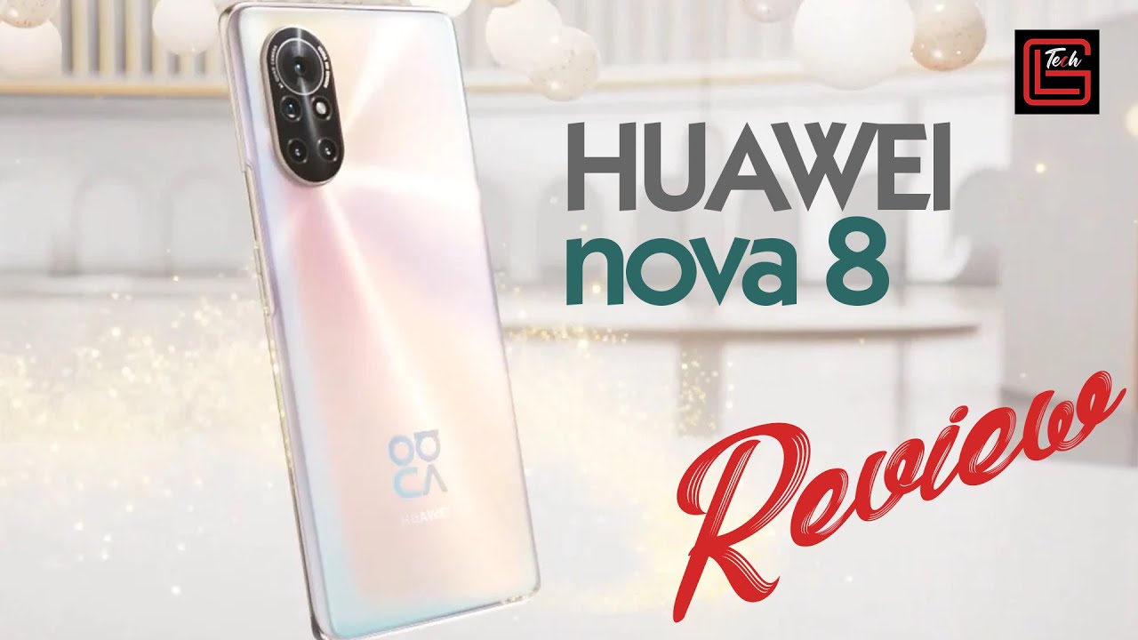 Huawei Nova 8 - Perfect Smartphone for Content Creators
