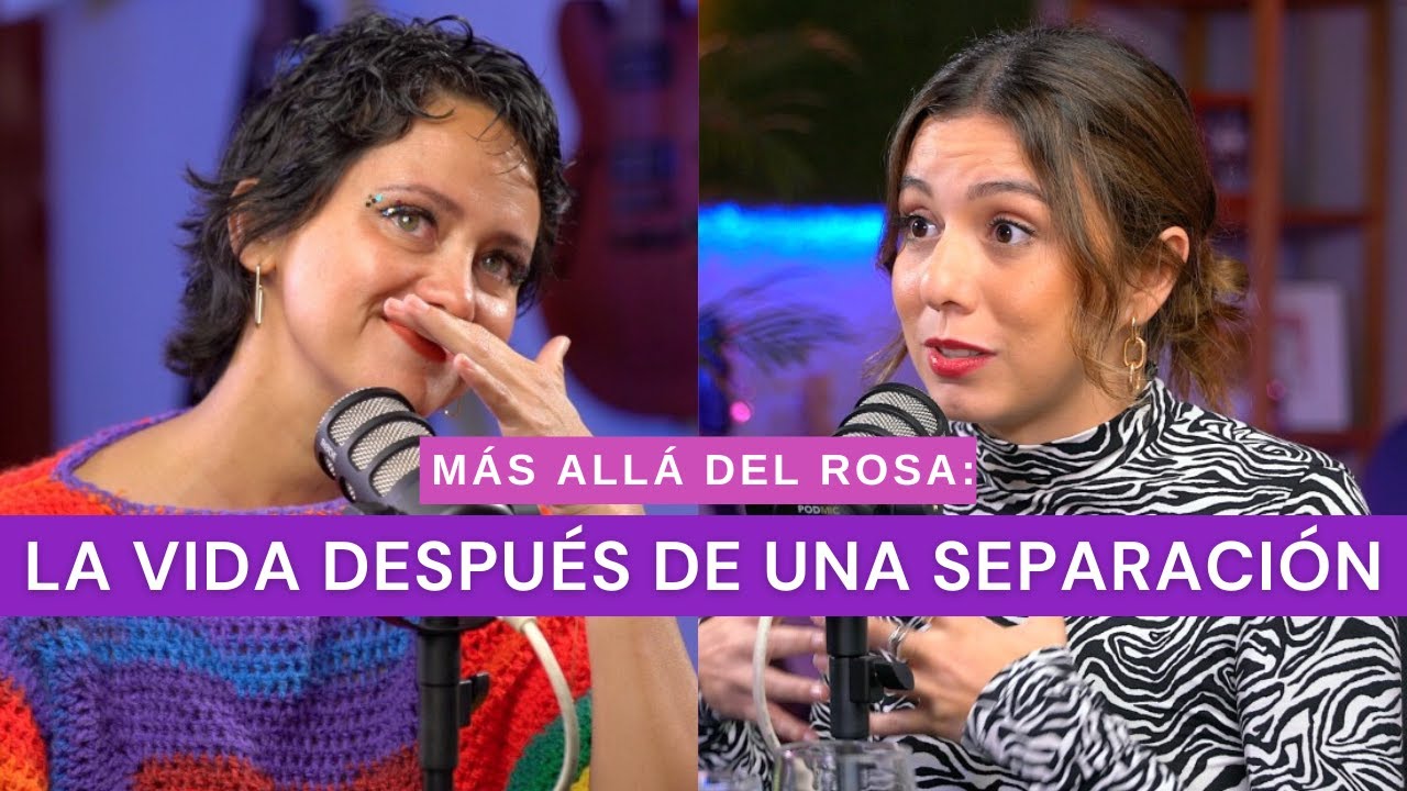 Más allá del rosa- La vida después de una separación con Luz Carreiro (Bee Traveler)