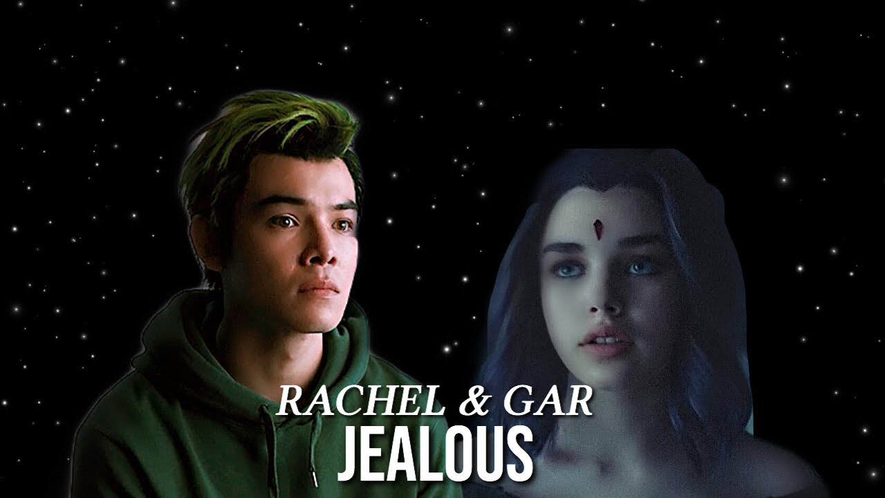 Rachel & Gar | Jealous