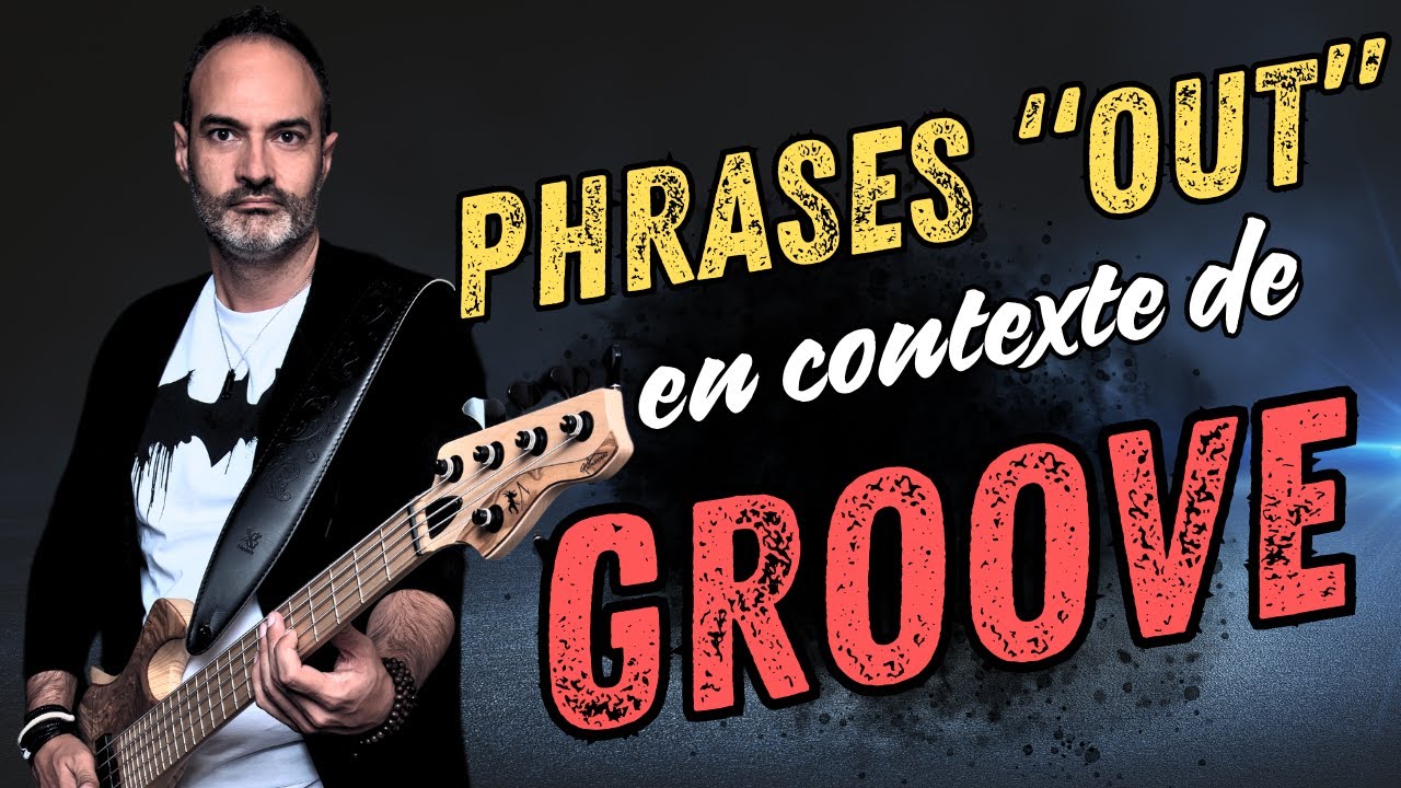 Booster vos GROOVES avec des phrases 