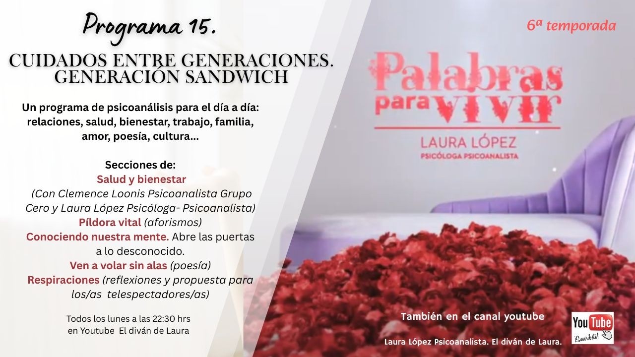 CUIDADOS ENTRE GENERACIONES. GENERACIÓN SANDWICH. PALABRAS PARA VIVIR