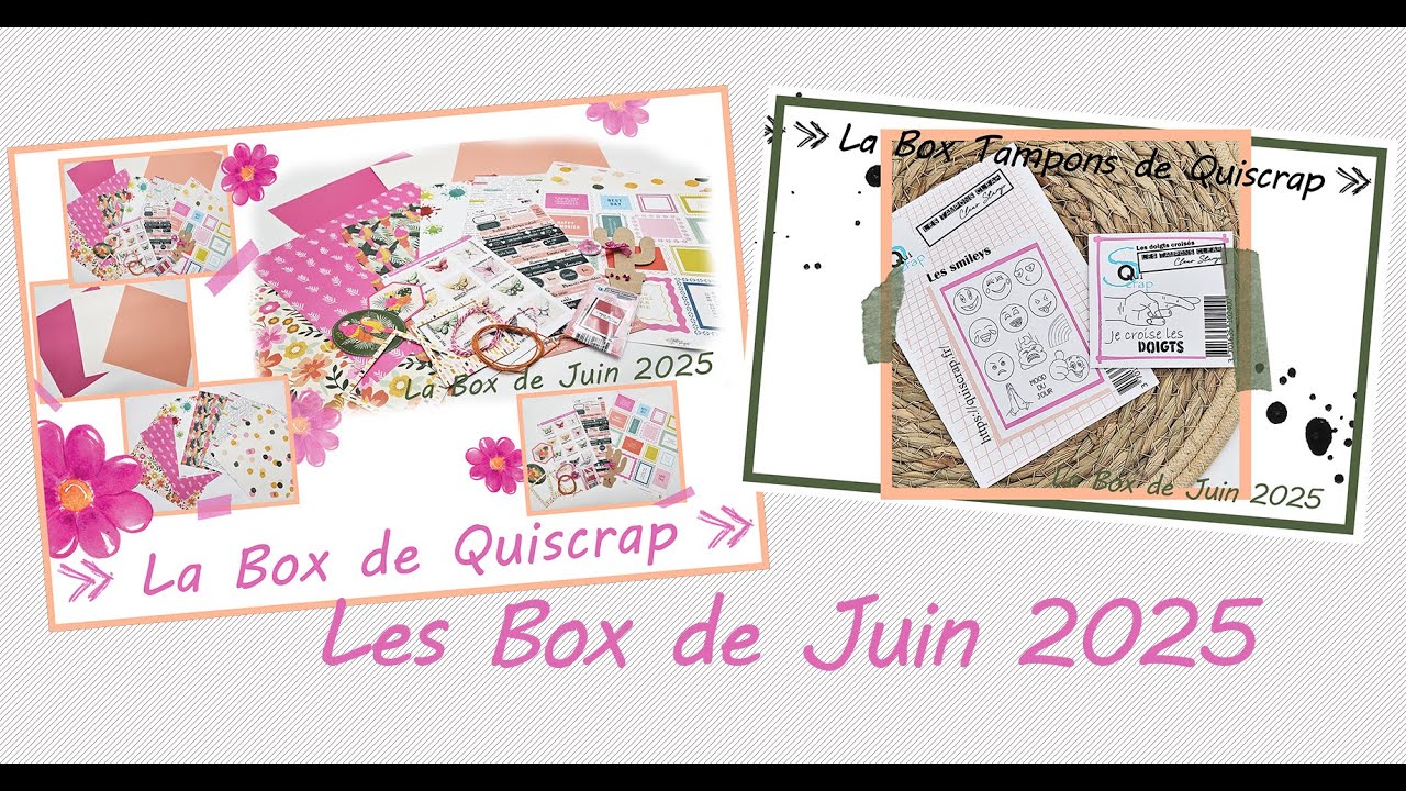 Les Box de Juin 2025 en vidéo