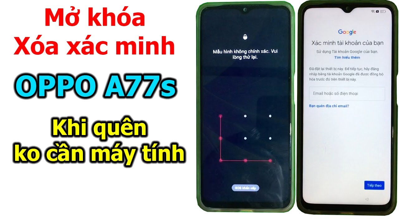 Mở khóa và xóa xác minh tài khoản Google trên Oppo A77s android 13 không cần máy tính