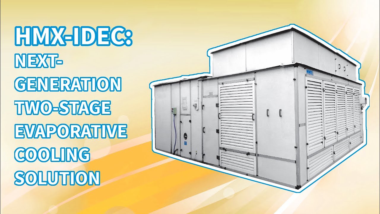 HMX | IDEC: next-generation two-stage evaporative cooling solution