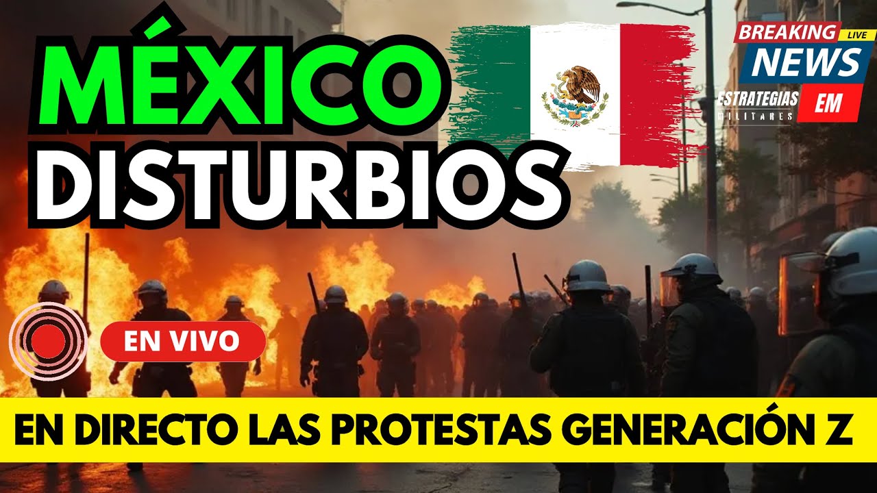 🚨 NOTICIAS M&Eacute;XICO DISTURBIOS EN PROTESTA DE GENERACI&Oacute;N Z &iquest;SHEINBAUM CAER&Aacute;?