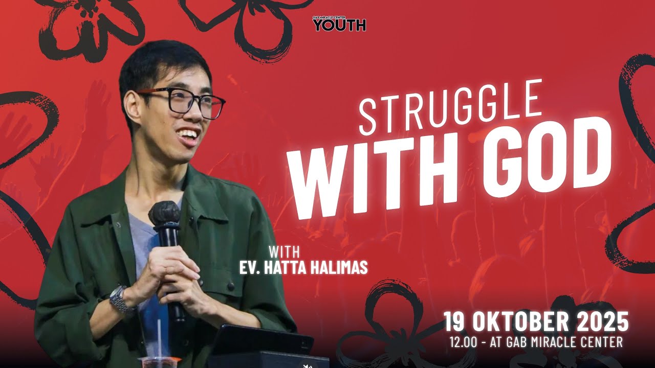 Ibadah GAB MC Youth - Ev. Hatta Halimas - Struggle With God | 19/10/2025
