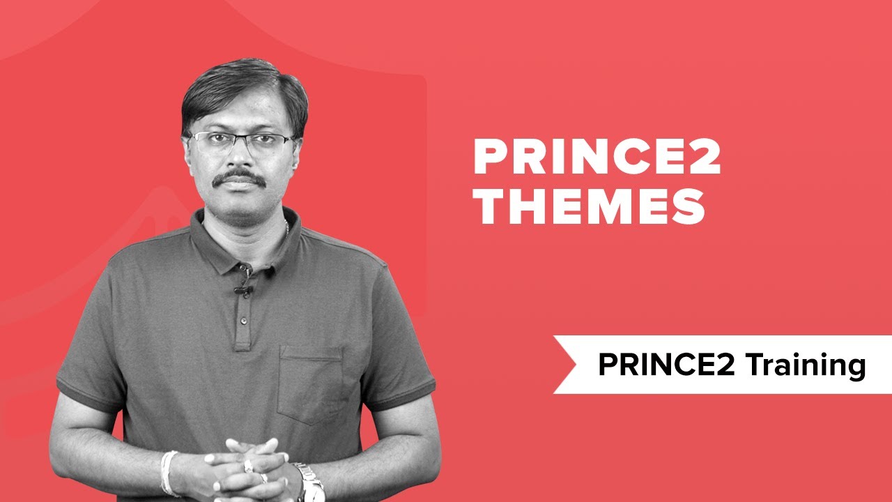 PRINCE2&reg; Themes | What are the PRINCE2&reg; Themes | PRINCE2&reg; Training | PRINCE2&reg; Tutorial