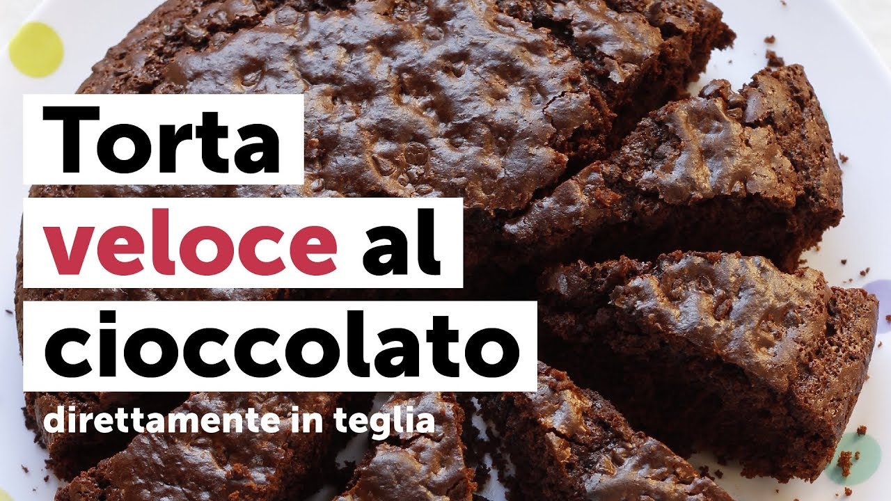 TORTA VELOCE AL CIOCCOLATO DIRETTAMENTE IN TEGLIA | Natalia Cattelani