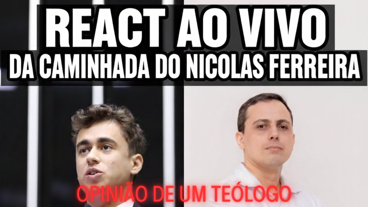 REACT AO VIVO DA CAMINHADA DO NICOLAS FERREIRA - QUAL SUA OPINIÃO?