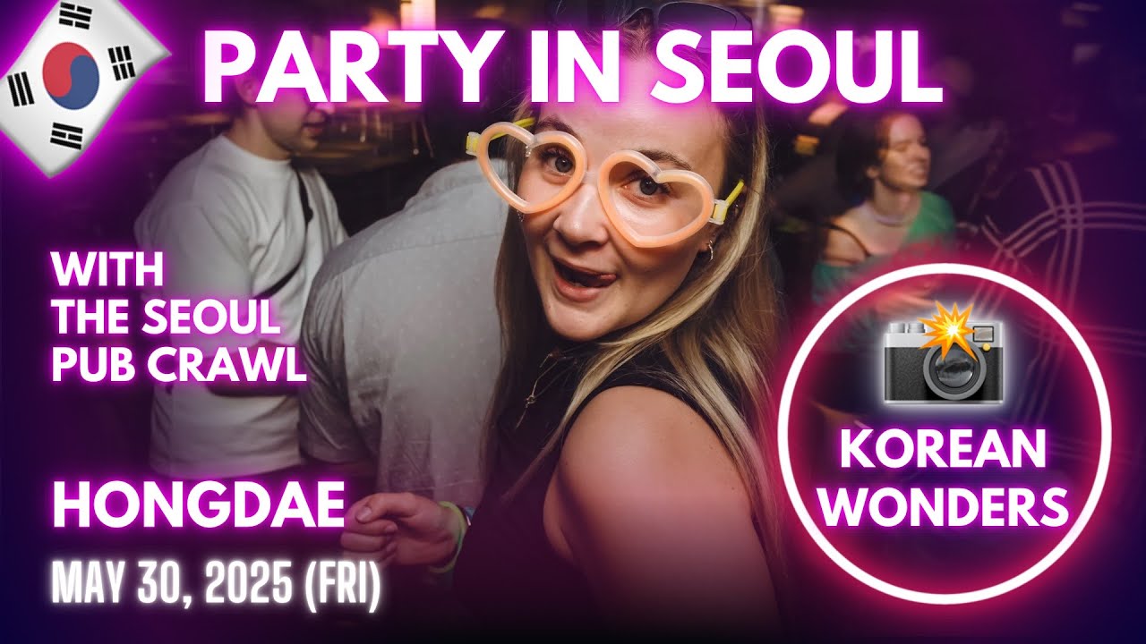 Korea Nightlife in 4K - Event Photographer Vlog in Hongdae with The Seoul Pub Crawll (2025-05-30)