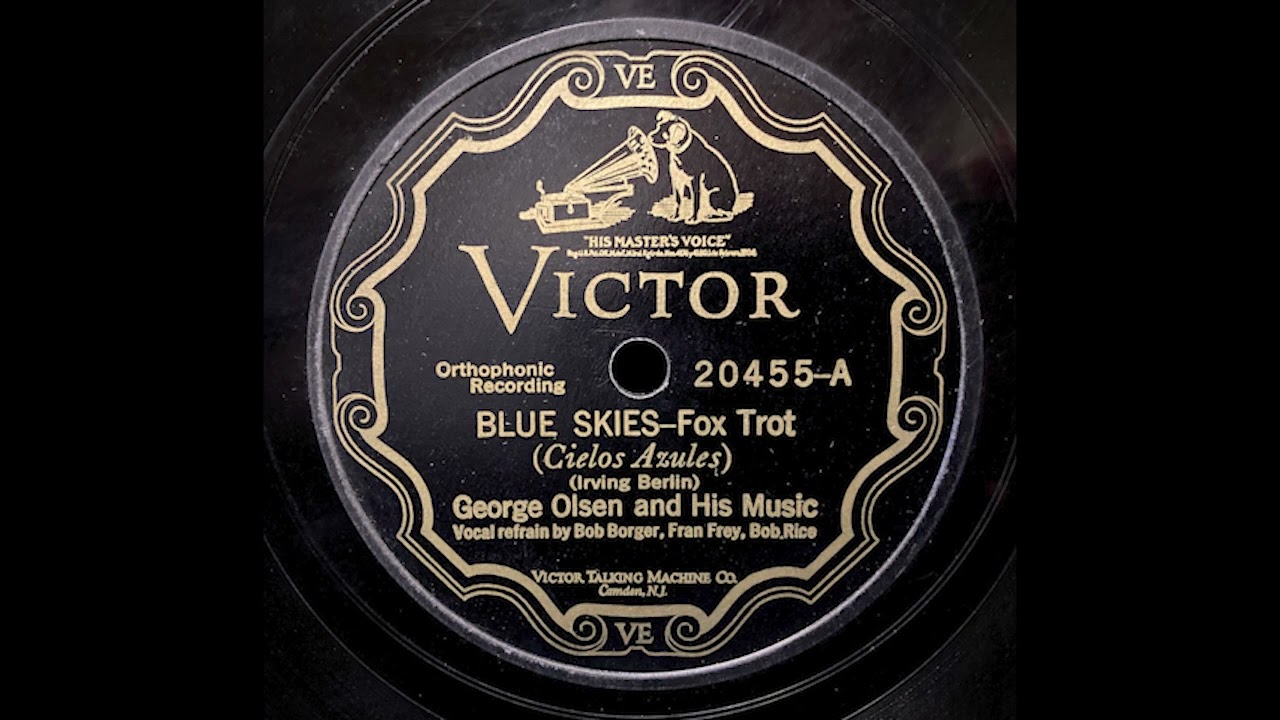 "Blue Skies" - George Olsen and his Music (1927)