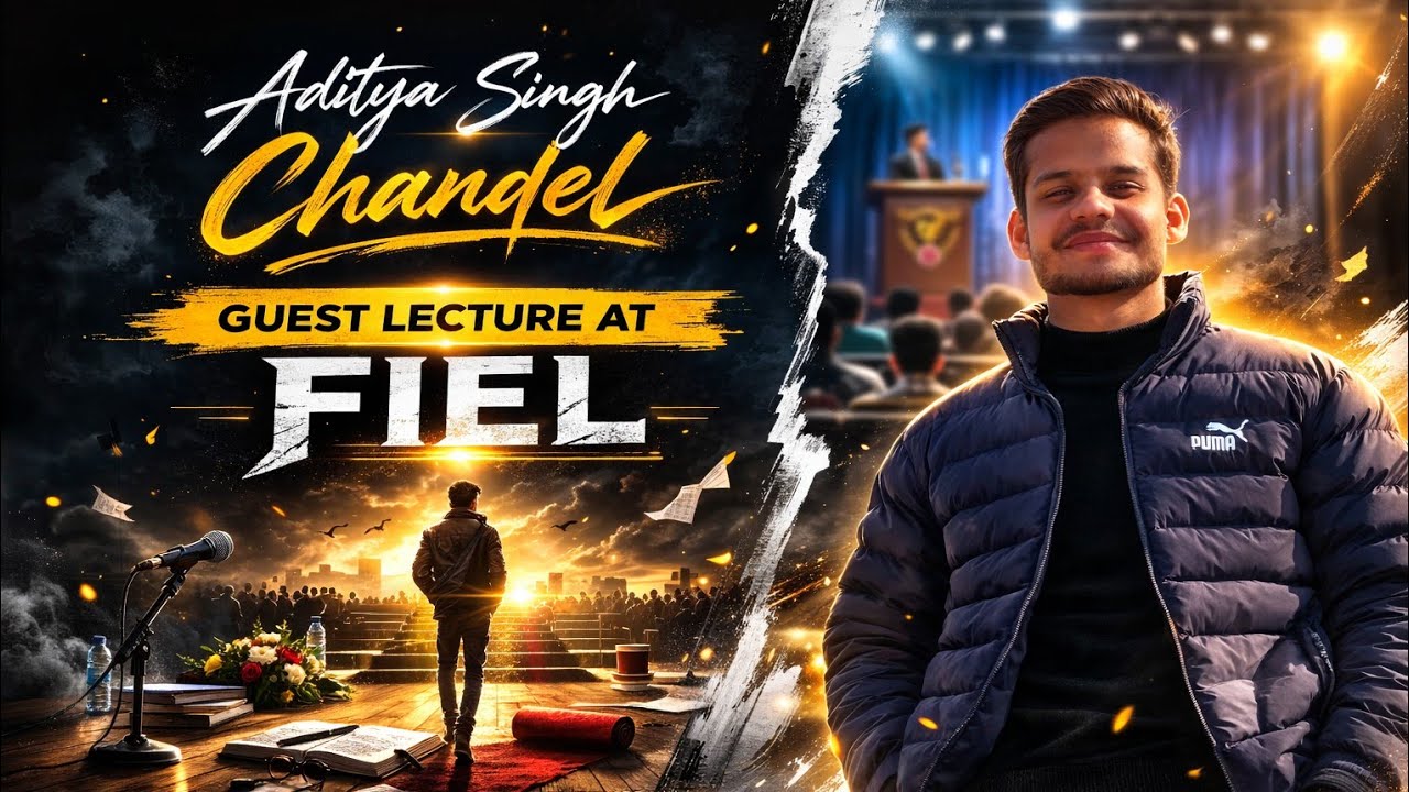 Aditya Singh Chandel, our first guest lecture || FIEL  founded by IRFAN RAZAQ . #FIEL