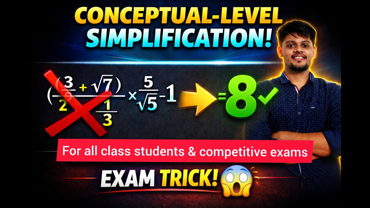 Simplification Part-3 Target: For all level students (Basic to advance)