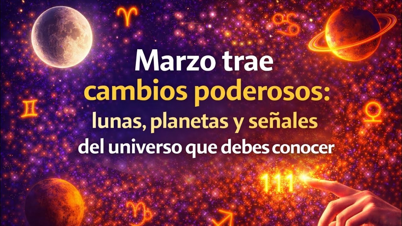 Las energías de marzo están activando algo en tu vida (y estas son las señales) ✨️