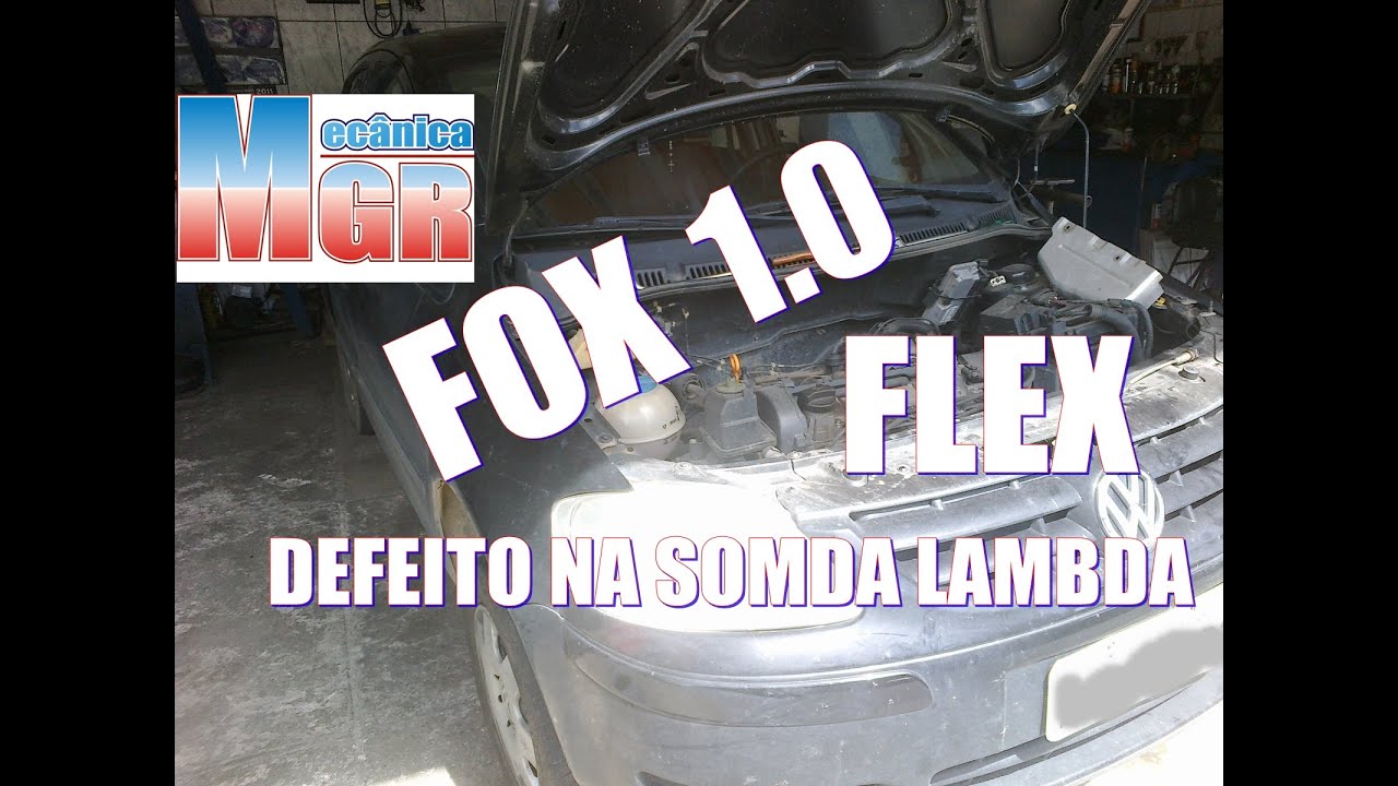 FOX 1.0 FLEX – DEFEITO NA SONDA LAMBDA – MECÂNICA MGR 2016