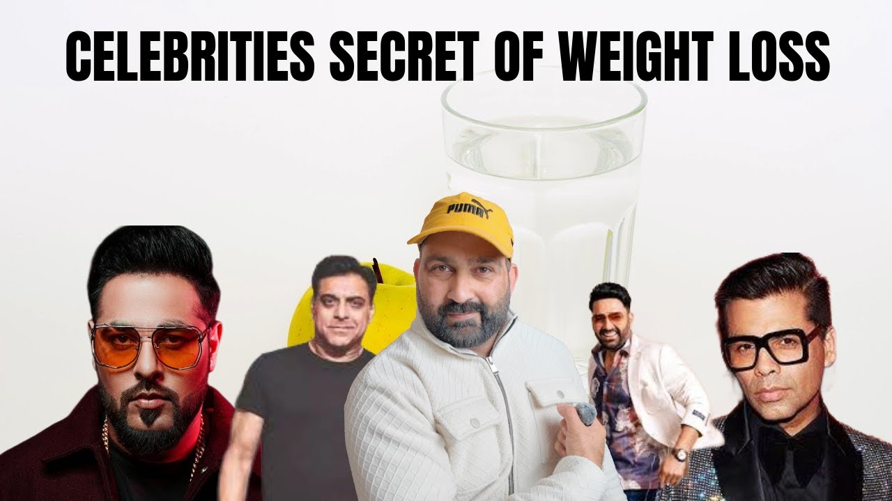 Celebrities Secret of Weight Loss