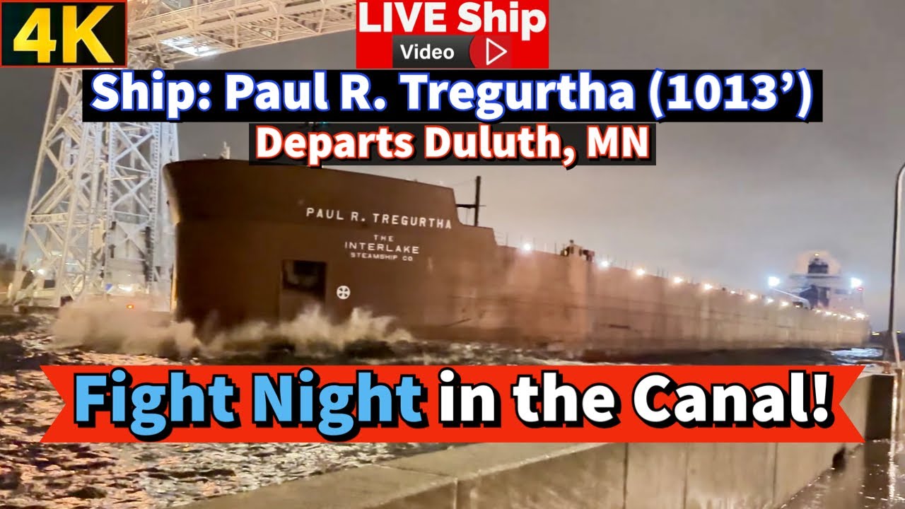 ⚓️Fight Night in the Canal! Ship Paul R. Tregurtha departs Duluth, MN