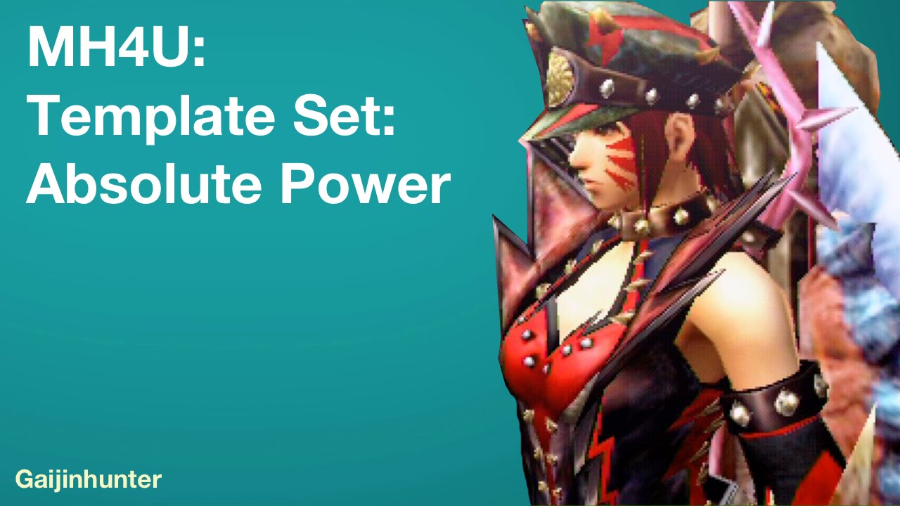 MH4U: Armor Template: Absolute Power