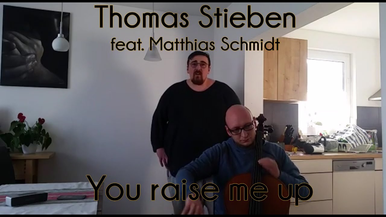 Thomas Stieben feat. Matthias Schmidt - You raise me up