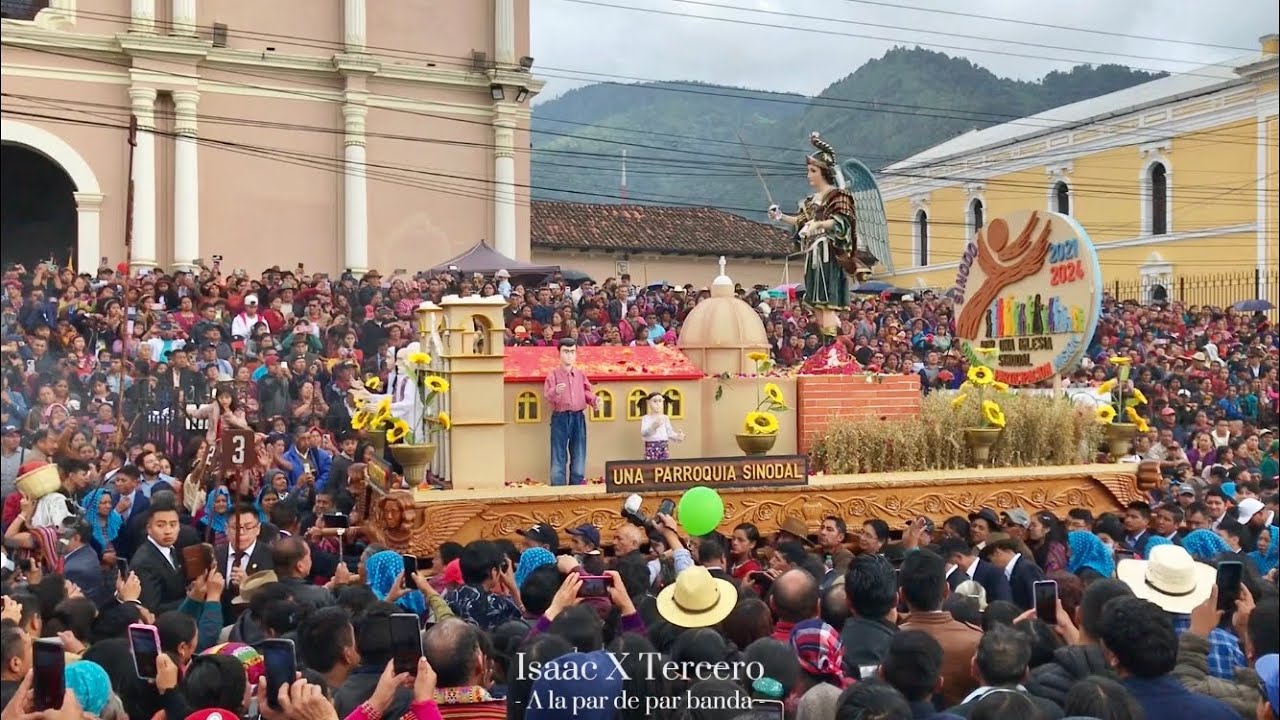 Entrada de la Procesión de San Miguel Arcángel Totonicapán