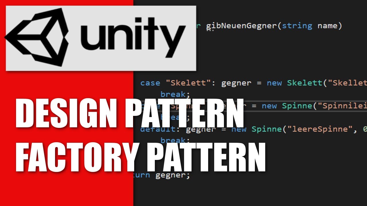 Factory Pattern :: Designpatterns in Unity #002 (Fortgeschrittene)