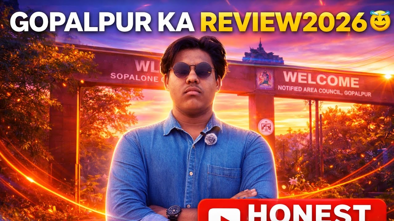 GOPALPUR KA ASLI REVIEW | DEVELOPMENT YA SIRF DIKHAWA? 🥲